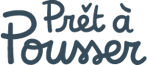 Prêt à Pousser